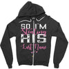 So I'm Stealing His Last Name Zipper Hoodie