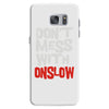 don't mess with onslow Samsung Galaxy S7