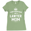 i can't keep calm i'm a lawyer mom Ladies Fitted T-Shirt