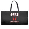 size matters Weekender Totes