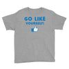 Go Like Yourself Youth Tee