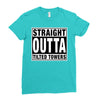 straight outta tilted towers Ladies Fitted T-Shirt