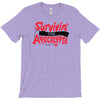 survivin' T-Shirt