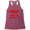 we  get it up Racerback Tank