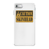 caution skinhead, ideal birthday gift or present iPhone 7 Case