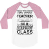 This 2 ND Grade Teacher Has An Amazing! Class 3/4 Sleeve Shirt