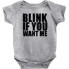 blink if you want me t shirt new funny college humor tee cool hilariou Baby Onesie