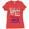 she is a crazy nurse Ladies Fitted T-Shirt