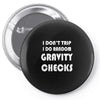 gravity check Pin-back button