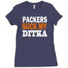 chicago bears tee packers can suck my ditka Ladies Fitted T-Shirt