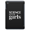 Science is for Girls iPad Mini