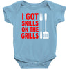 got skills on the grills apron Baby Bodysuit