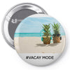 Vacay Mode Pin-back button