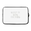 keep it nonfiction Laptop sleeve