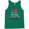 This Is My Human Costume I'm Really a Unicorn Tank Top