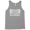 may contain alcohol Tank Top
