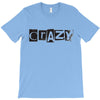 crazy T-Shirt