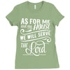 As For Me And My House We Will Serve The Lord Ladies Fitted T-Shirt