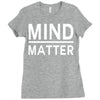 mind over matter Ladies Fitted T-Shirt