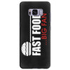 big fan of fast food Samsung Galaxy S8 Plus
