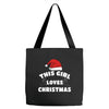 this girl loves christmas Tote Bags