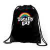totally gay Drawstring Bags