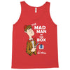 the mad man in the box Tank Top