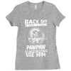 Back Off I Have A Crazy Pawpaw And I am not Afraid To Use Him Ladies Fitted T-Shirt