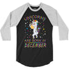 Unicorns are born in December 3/4 Sleeve Shirt