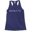 Benefits Friends Racerback Tank
