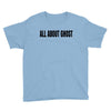 all about ghost Youth Tee