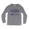 drop everything Long Sleeve Shirts