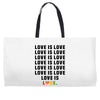 Love Is Love Weekender Totes