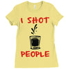 i shot people bartender Ladies Fitted T-Shirt