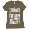 legends are born in august Ladies Fitted T-Shirt