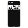 get the ludes! iPhone 6 Plus/6s Plus Case