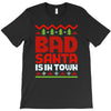 bad santa T-Shirt