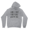SORRY, I CAN'T. Unisex Hoodie