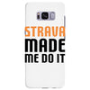 strava made me do it Samsung Galaxy S8 Plus