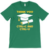 Thank You Ctrl+C And Ctrl+V T-Shirt