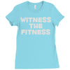 witness the fitness Ladies Fitted T-Shirt