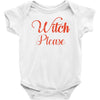 witch please Baby Onesie