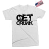 get crunk Exclusive T-shirt