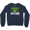 nerdy by nature Crewneck Sweatshirt