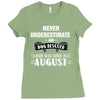 never underestimate an old man who was born in august Ladies Fitted T-Shirt