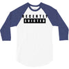 recently evicted 3/4 Sleeve Shirt