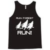 run forest run white color Tank Top