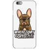 where's my coffee iPhone 6/6s Case
