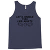 let's handle this like adults Tank Top