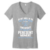do not dwell in the past do not dream of the future concentrate the mi Women's V-Neck T-Shirt